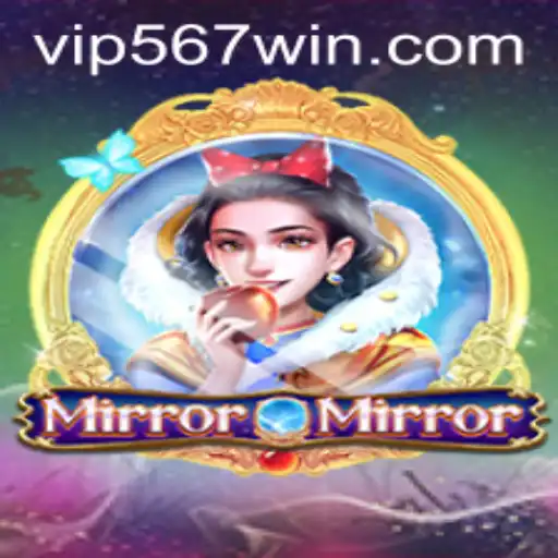 MirrorMirror: An Immersive Gaming Experience Enhanced by 567win