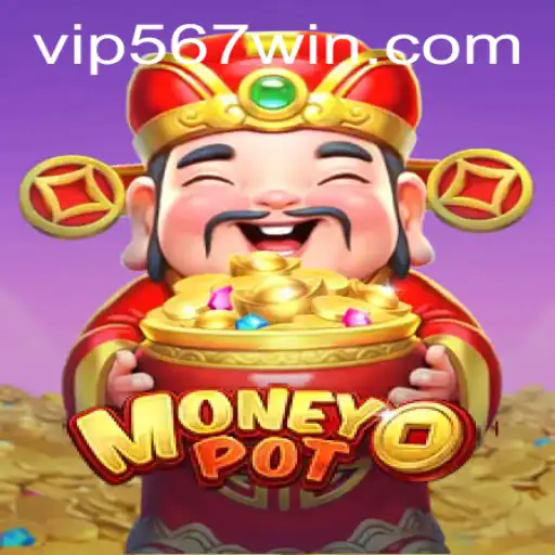 MoneyPot: Dive into the Exciting World of 567win Gaming